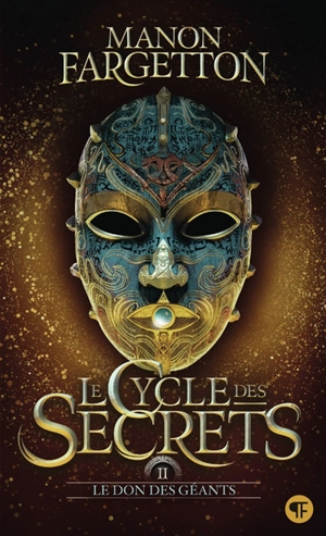 Le cycle des secrets. Vol. 2. Le don des géants - Manon Fargetton