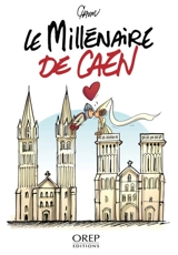 Le millénaire de Caen - Emmanuel Chaunu