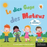 Dico Gaga des Matrus - Quentin Jaffrès