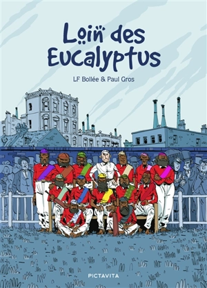 Loin des eucalyptus - Laurent-Frédéric Bollée
