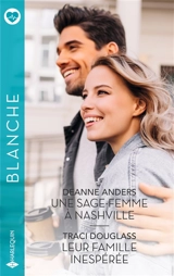 Une sage-femme à Nashville. Leur famille inespérée - Deanne Anders
