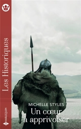 Un coeur à apprivoiser - Michelle Styles