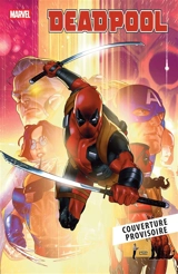 Deadpool. Vol. 3. La revanche de Wade Wilson - Cody Ziglar