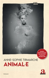Animal.e - Anne-Sophie Tirmarche