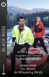 Au bord du danger : les gardiens de la montagne. Les veuves de Whispering Winds - Danica Winters