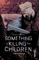 Something is killing the children. Vol. 1. The angel of Archer's Peak - James Tynion