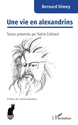 Une vie en alexandrins - Bernard Dimey