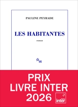 Les habitantes - Pauline Peyrade