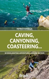 Caving, Canyoning, Coasteering.. - Patrick Kinsella