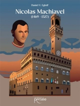 Nicolas Machiavel (1469-1527) - Daniel V. Egloff