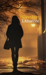 L'absente - Philippe Péan