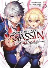 The world's finest assassin : gets reincarnated in another world as an aristocrat. Vol. 5 - Rui Tsukiyo