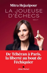 La joueuse d'échecs : récit - Mitra Hejazipour