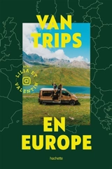 Van trips en Europe : avec Lilia et Valentin - Lilia Renault