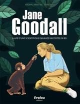 Jane Goodall : la vie d'une scientifique engagée racontée en BD - Katherine Krohn