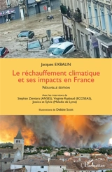 Le réchauffement climatique et ses impacts en France - Jacques Exbalin