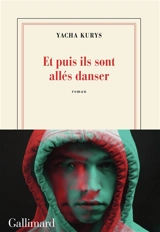 Et puis ils sont allés danser - Yacha Kurys