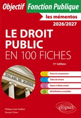 Le droit public en 100 fiches : 2026-2027 - Philippe-Jean Quillien