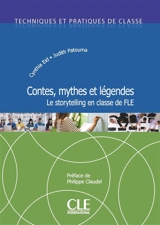 Contes, mythes et légendes : le storytelling en classe de FLE - Cynthia Eid