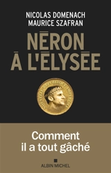 Néron à l'Elysée - Nicolas Domenach
