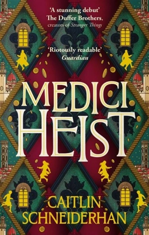 Medici Heist - Schneiderhan, Caitlin
