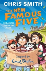 The New Famous Five : Five and the Smuggler's Code Vol. 2 - Smith, Chris