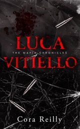 The mafia chronicles. Vol. 0.5. Luca Vitiello - Cora Reilly