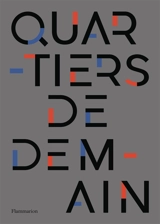 Quartiers de demain : des héritages à réinventer