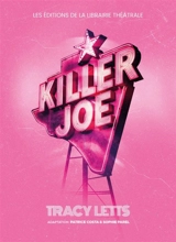 Killer Joe - Tracy Letts