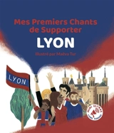 Mes Premiers Chants de Supporter : Lyon - Bertrand Minvielle