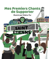 Mes Premiers Chants de Supporter : Saint-Etienne - Bertrand Minvielle
