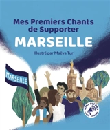 Mes Premiers Chants de Supporter : Marseille - Bertrand Minvielle