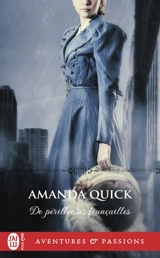 De périlleuses fiançailles - Amanda Quick