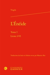 L'Enéide. Vol. 1. Livres I-VI - Virgile