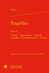 Tragédies. Vol. 2 - Sénèque