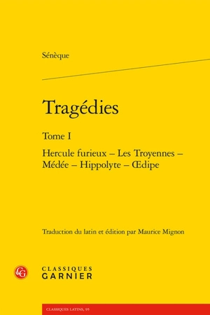 Tragédies. Vol. 1 - Sénèque