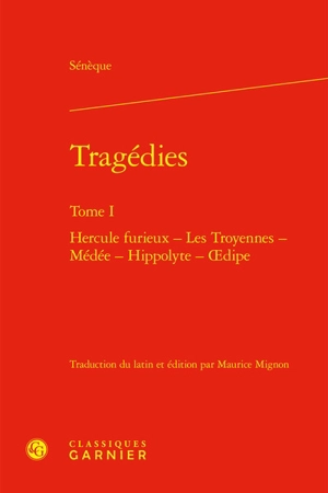 Tragédies. Vol. 1 - Sénèque
