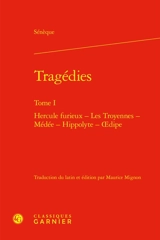 Tragédies. Vol. 1 - Sénèque