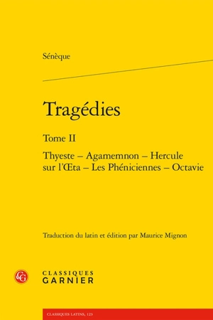 Tragédies. Vol. 2 - Sénèque