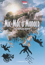 Mic-mac à Monaco - Trinacrien, Le