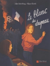 Le blanc du drapeau - Julie Scheibling