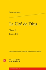 La cité de Dieu. Vol. 1. Livres I-V - Augustin