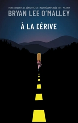 A la dérive - Bryan Lee O'Malley