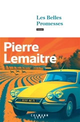 Les années glorieuses. Les belles promesses - Pierre Lemaitre