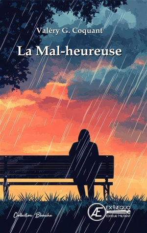 La mal-heureuse - Valéry G. Coquant