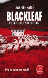 Blackleaf : fuir ou mourir - Isabelle Sallé