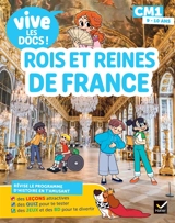 Rois et reines de France : CM1, 9-10 ans - Bénédicte Idiard