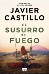 El susurro del fuego / The Whisper of Fire - Castillo, Javier