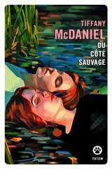 Du côté sauvage - Tiffany McDaniel
