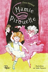 Mamie Pirouette - Claire Renaud